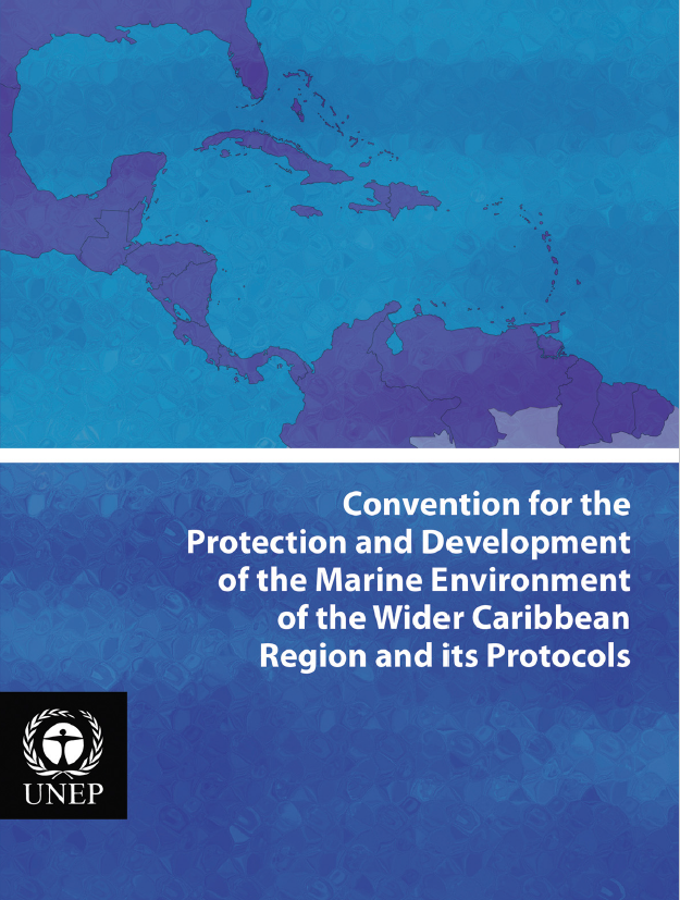 Text of the Cartagena Convention and its Protocols